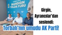 Girgin, Ayrancılar’dan seslendi