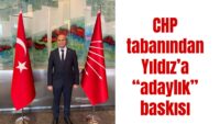 CHP’de Mahmut Yıldız sesleri