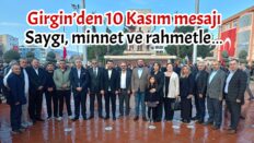 Girgin: Mirasını daha ileriye taşıyacağız