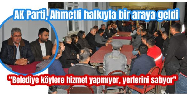 Ahmetli’den belediye satışlarına tepki