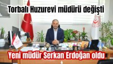 Torbalı Huzurevi’nde Görev Değişimi