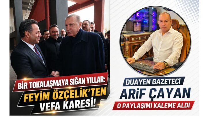 Feyim Özçelik’ten vefa karesi