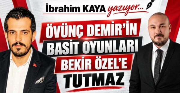 BEKİR ÖZEL, TRUVA ATLARINI BİLİYOR!