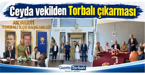 Ceyda vekilden Torbalı çıkarması