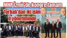 MHP Kongresi’ne Torbalı damgası