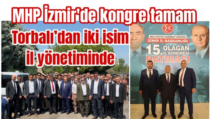 MHP Kongresi’ne Torbalı damgası