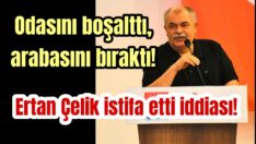 Ertan Çelik istifa etti