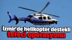 Helikopter destekli tefeci operasyonu: 15 gözaltı