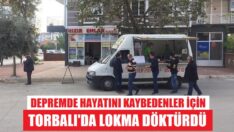 Hayatını kaybedenler için lokma döktürdü