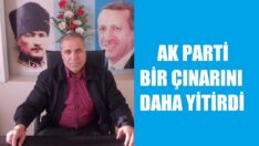 AK Parti, bir çınarını daha yitirdi