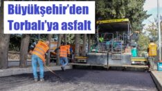 Kısıtlama günlerinde Büyükşehir’den Torbalı’ya asfalt