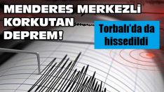 Torbalı’da da hissedildi