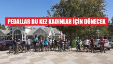 8 Mart’ta pedal çevirecekler