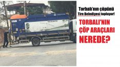 Torbalı Belediyesi çöp bile toplayamıyor!