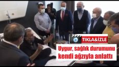 Uygur, sağlık durumunu kendi ağzıyla anlattı