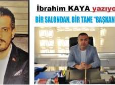 BİR SALONDAN, BİR TANE “BAŞKAN” ÇIKAR