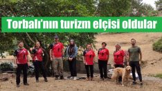 Torbalı’nın turizm elçisi oldular
