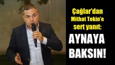 Çağlar: Aynaya baksın!