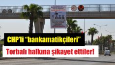 Afiş yaptırıp, parti binasına astılar!