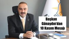 Başkan Günaydın’dan 10 Kasım Mesajı