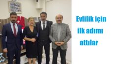 Evlilik için ilk adımı attılar