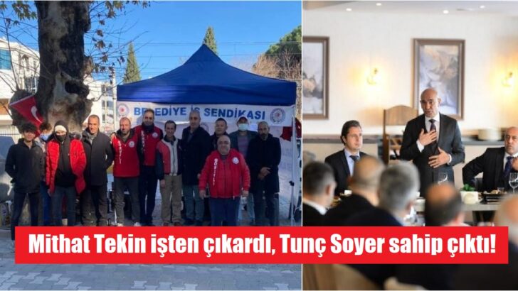 Tunç Soyer’den o işçilere söz!