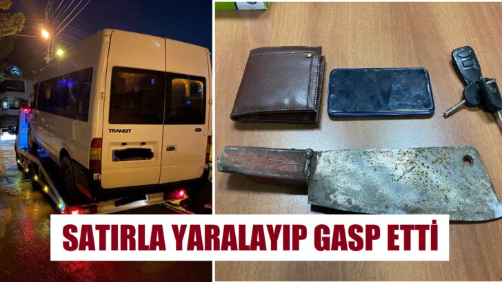 Torbalı’da satırlı gasp!