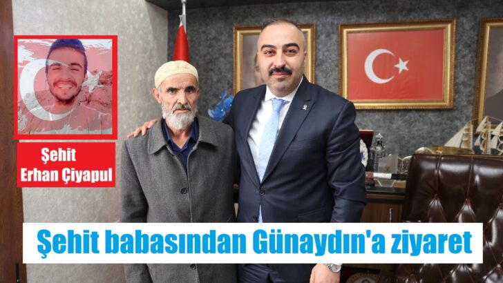 Şehit babasından Günaydın’a ziyaret
