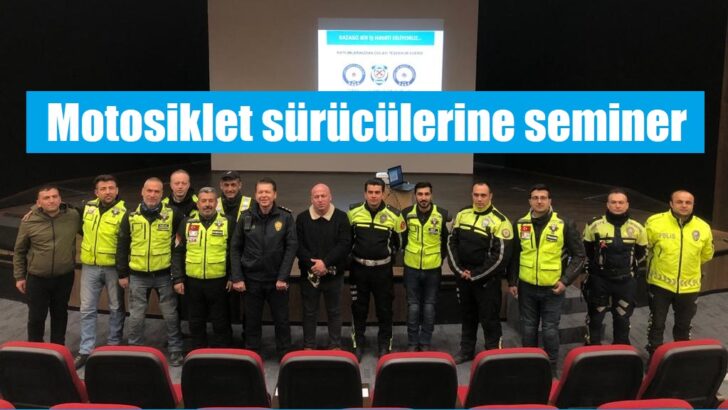 Trafik polisleri seminer verdi