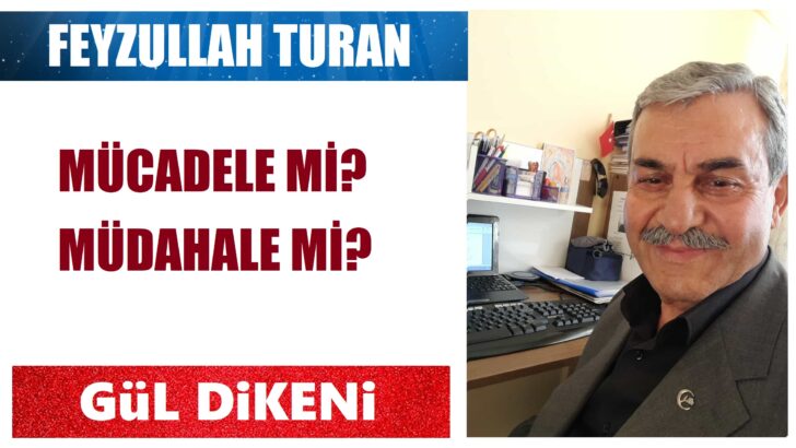 MÜCADELE Mİ? MÜDAHALE Mİ?