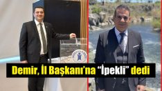 Demir’den İpekli’ye tam destek