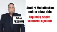 Mahalleye muhtar adayı oldu