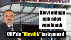 Alevi olduğu için aday yapılmadı