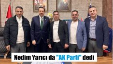Nedim Yarıcı’ya AK Parti rozeti