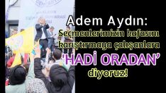 Aydın, kirli hesap yapanlara meydan okudu
