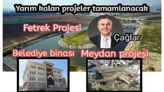 Yarım kalan projeler tamamlanacak
