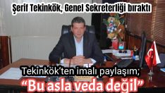 Tekinkök, genel sekreterliği bıraktı