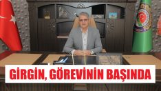 Girgin, görevinin başında