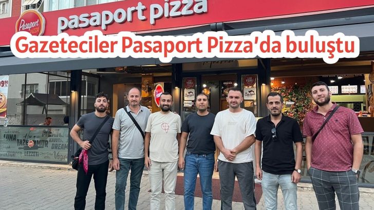 Gazeteciler Pasaport Pizza’da buluştu