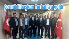 Çermikli başkan Torbalı’ya geldi