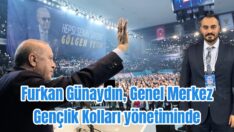 Furkan Günaydın, Genel Merkez yönetiminde