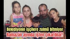 3 çocuğu ile işsiz kaldı