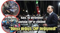 “Dünya değişti, CHP değişmedi”