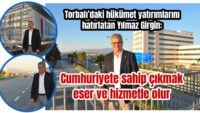 Cumhuriyet’e sahip çıkmak eser ve hizmetle olur