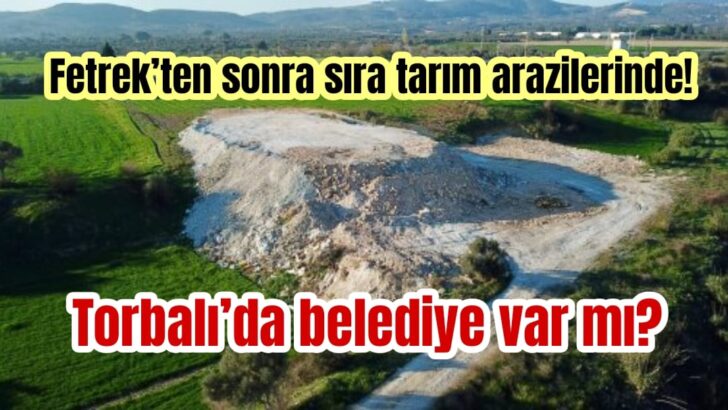 Torbalı’da çevre katliamı