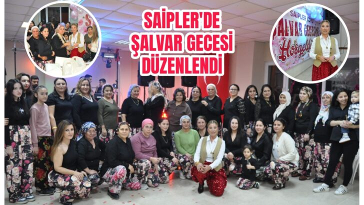 Saipler’de Şalvar Gecesi düzenlendi
