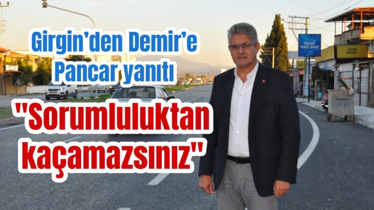 Girgin’den Demir’e Pancar yanıtı