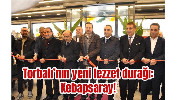 Kebapsaray’a görkemli açılış