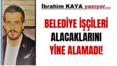 VERİLEN SÖZLER YİNE TUTULMADI