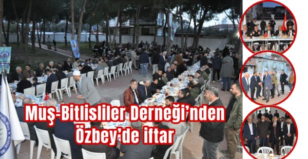 Muş-Bitlisliler iftarına yoğun ilgi
